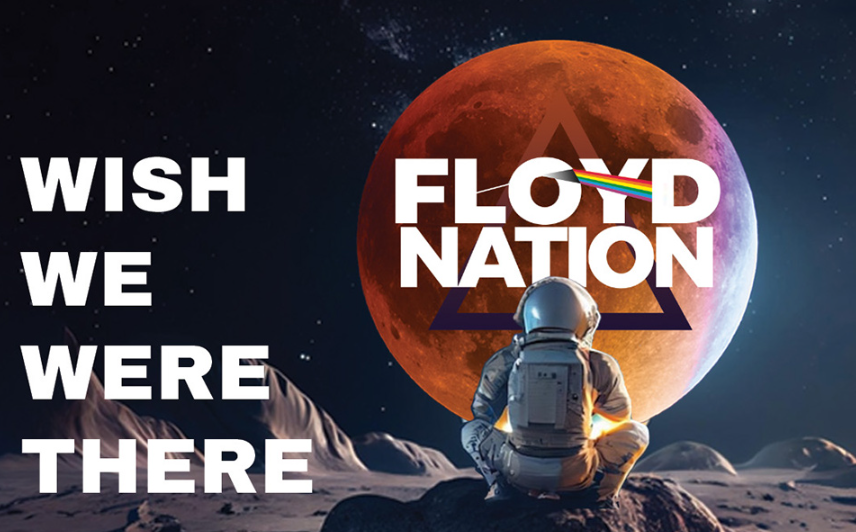 Floyd Nation Wish We were there tour